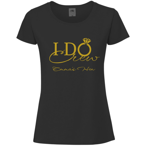 "I Do Crew” Gold Ring Hen Party T-Shirt – Black Cotton Ladies Fit - Image 3